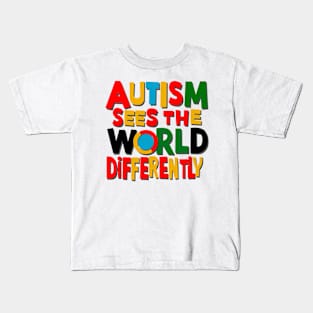 Autism Sees The World Differently Kids T-Shirt